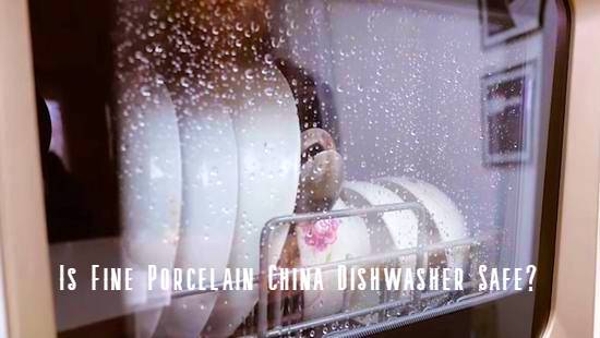 is fine porcelain china dishwasher safe